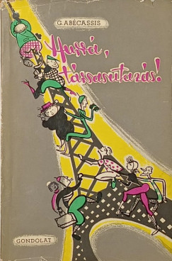 Guy Ab�cassis - Hurr�, t�rsasutaz�s!