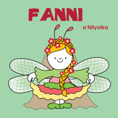 Bartos Erika - Fanni, a ftyolka