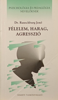 Ranschburg Jen - Flelem, harag, agresszi