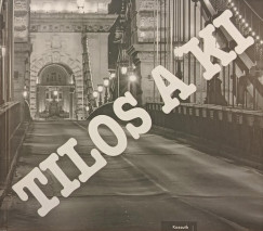 Kalmr Jnos - Tilos a ki