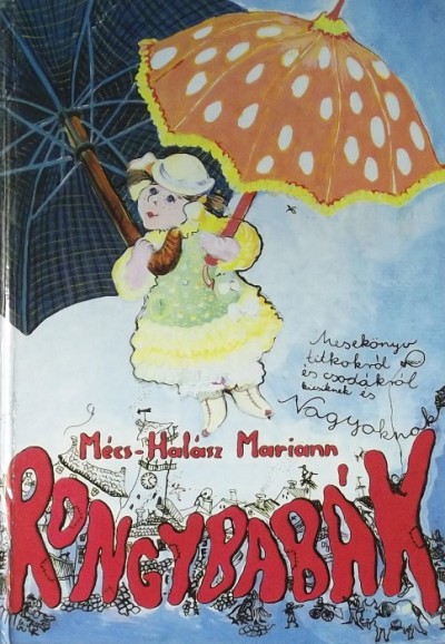 Mécs-Halász Mariann - Rongybabák