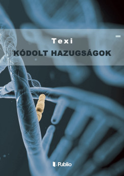 Texi - Kdolt hazugsgok