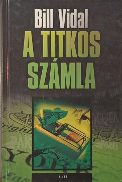 Bill Vidal - A titkos sz�mla