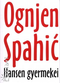 Ognjen Spahic - Hansen gyermekei