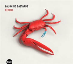 Laughing Bastards - Fetish CD