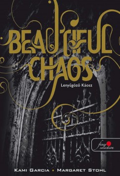 Kami Garcia - Margaret Stohl - Beautiful Chaos - Lenygz Kosz