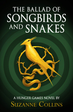 Suzanne Collins - The Ballad of Songbirds And Snakes