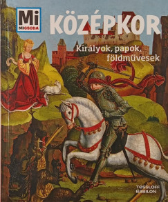 Andrea Schaller - Középkor - Királyok, papok, földművesek