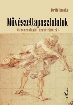 Darida Veronika - Mvszettapasztalatok (fenomenolgiai megkzeltsek)