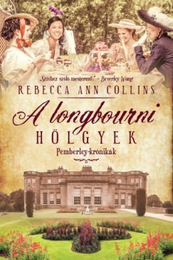 Rebecca A. Collins - A longbourni hlgyek