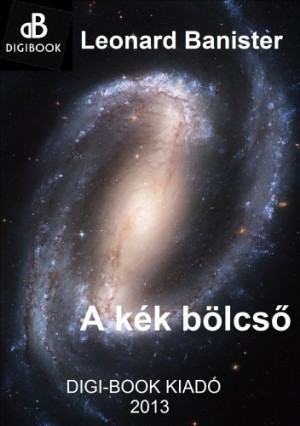 Leonard Banister - A k�k b�lcs�