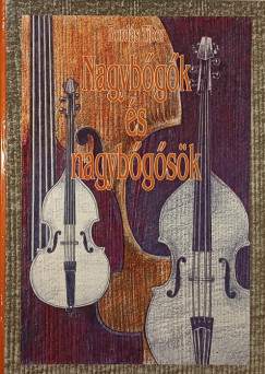 Bords Tibor - Nagybgk s nagybgsk