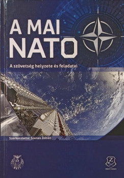 Szenes Zoltn   (Szerk.) - A mai NATO