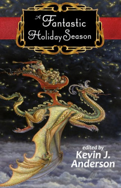 Kevin J. Anderson - A Fantastic Holiday Season