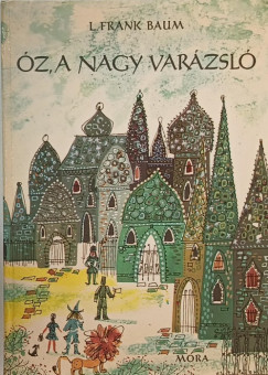 L. Frank Baum - z, a nagy varzsl