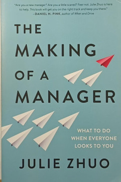 Julie Zhuo - The Making of a Manager