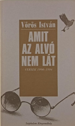 Vörös István - Amit az alvó nem lát