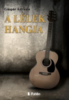Gspr Adrienn - A llek hangja