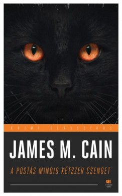 Cain James M. - A posts mindig ktszer csenget