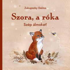Zakupszky Dalma - Szora, a r�ka