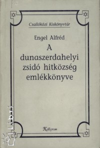 Engel Alfrd - A dunaszerdahelyi zsid hitkzsg emlkknyve
