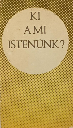 Bolyki János - Ki a mi Istenünk? (dedikált)