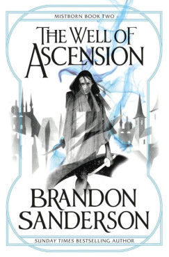 Brandon Sanderson - Mistborn 2. The Well of Ascension