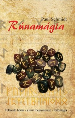 Paul Schmidt - Rúnamágia