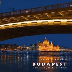 Kov�cs P. Attila - Budapest napkelt�t�l napnyugt�ig fot�album (n�met)