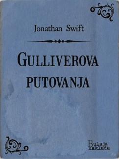 Jonathan Swift - Gulliverova putovanja