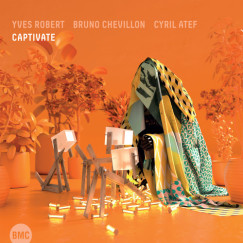Cyril Atef - Bruno Chevillon - Yves Robert - Captivate - CD