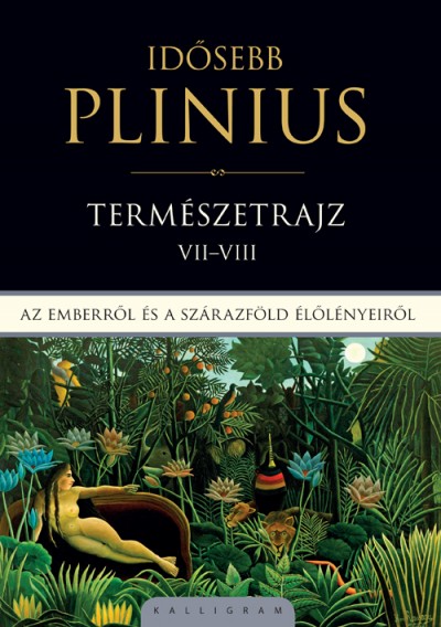 Könyv: Természetrajz VII-VIII (Caius Plinius Caecilius Secundus)