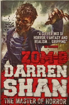 Darren Shan - Zom-B The master of horror- Angol nyelven