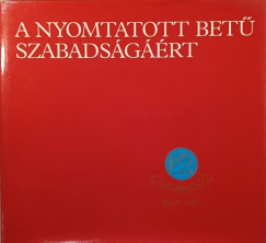 L. Vincze Judit - Tamska Pter - Vgh Oszkr - A nyomtatott bet szabadsgrt