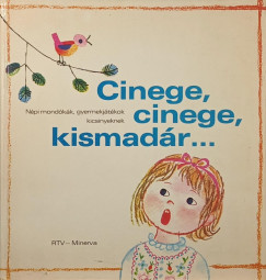Cinege, cinege, kismadár...