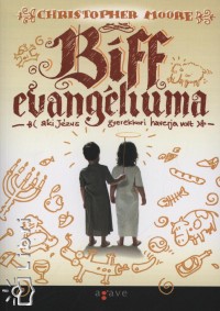 Christopher Moore - Biff evangliuma