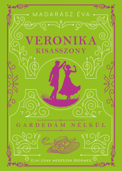 Madarsz va - Veronika kisasszony