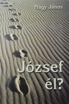 Nagy János - József él?