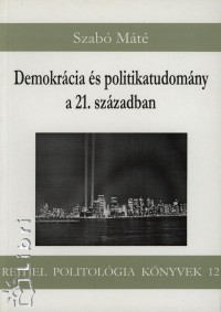 Szab Mt - Demokrcia s politikatudomny a 21. szzadban