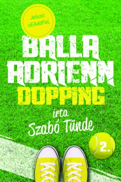 Szab Tnde - Balla Adrienn 2. - Dopping