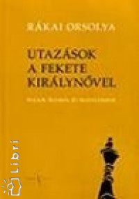 Utazások a fekete királynővel
