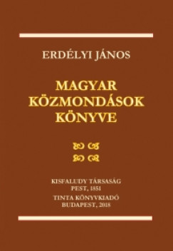 Erdlyi Jnos - Magyar kzmondsok knyve