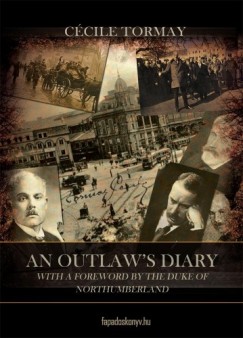 Tormay Ccile - An outlaws diary