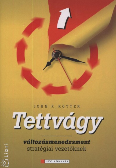 John P. Kotter - Tettvágy
