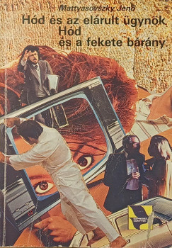 Mattyasovszky Jen� - H�d �s az el�rult �gyn�k - H�d �s a fekete b�r�ny