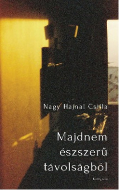 Nagy Hajnal Csilla - Majdnem észszerű távolságból