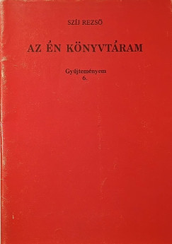 Szíj Rezső - Az én könyvtáram