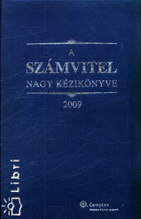 Kardos Pter - Dr. Szakcs Imre - Tth Mihly - A szmvitel nagy kziknyve 2009.