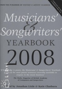 Katie Chatburn   (Szerk.) - Jonathan Little   (Szerk.) - Musicians' Songwriters' Yearbook 2008
