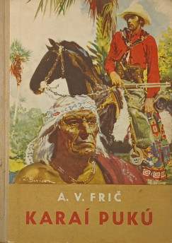 Alberto Vojtech Fric - Karaí Pukú